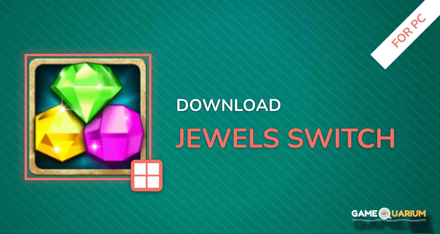 Jewels Switch for PC