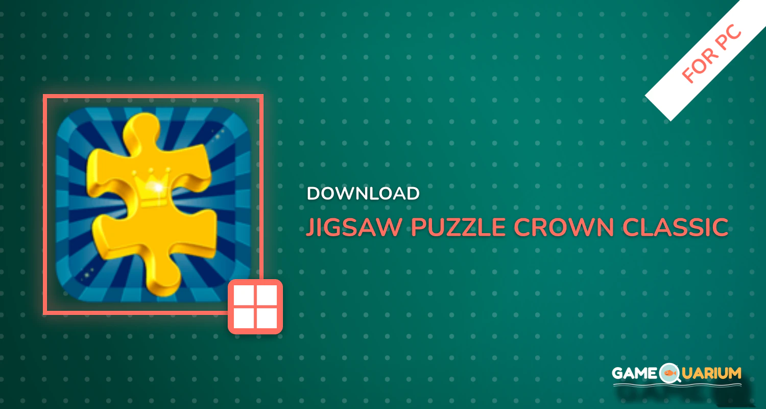 Jigsaw Puzzle Crown - Classic Jigsaw Puzzles for PC Jigsaw Puzzle Crown - Classic Jigsaw Puzzles for PC