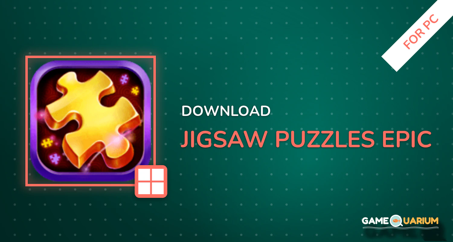Jigsaw Puzzles Epic for PC Jigsaw Puzzles Epic for PC