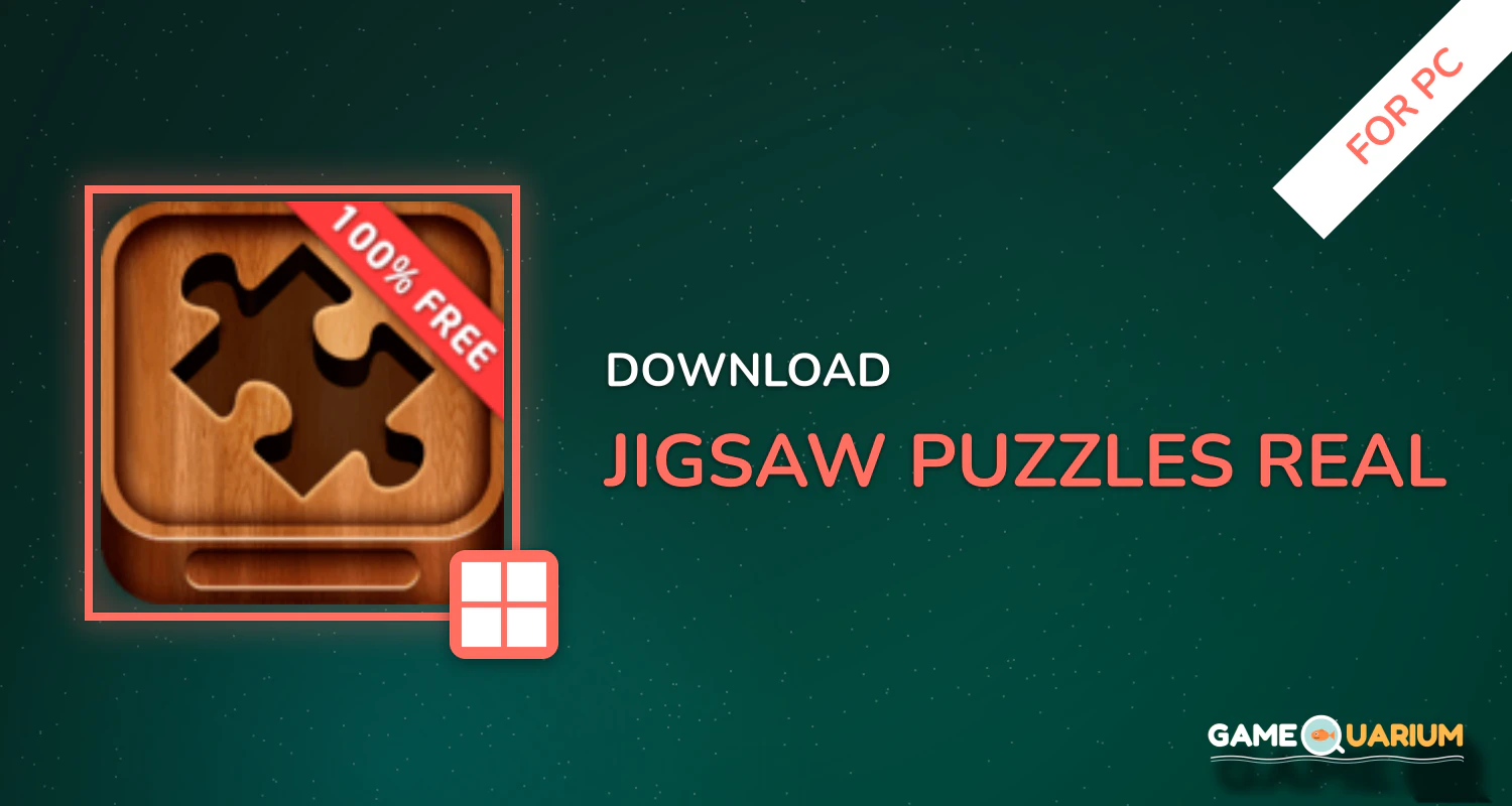 Jigsaw Puzzles Real for PC Jigsaw Puzzles Real for PC