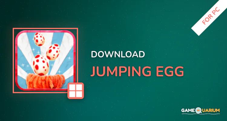 Jumping Egg for PC