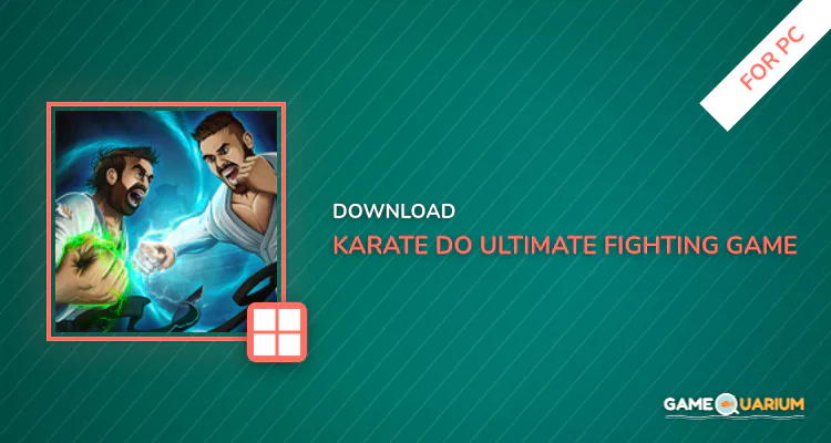 Karate Do - Ultimate Fighting Game for PC
