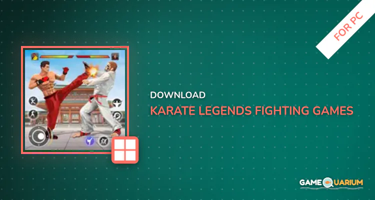Karate Legends: Fighting Games for PC Karate Legends: Fighting Games for PC