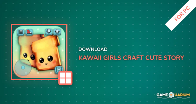 kawaii Girls Craft: Cute Story for PC