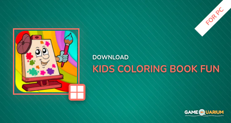 Kids Coloring Book Fun for PC Kids Coloring Book Fun for PC