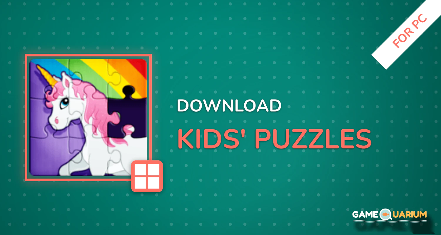 Kids' Puzzles for PC Kids' Puzzles for PC