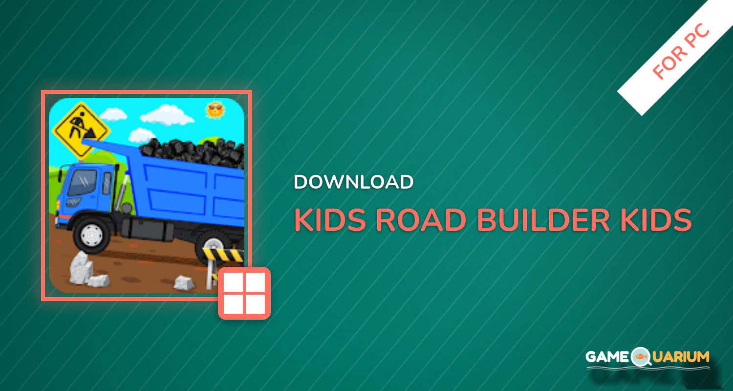 Kids Road Builder - Kids Construction Games for PC Kids Road Builder - Kids Construction Games for PC