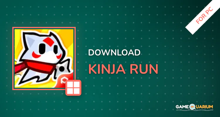 Kinja Run for PC