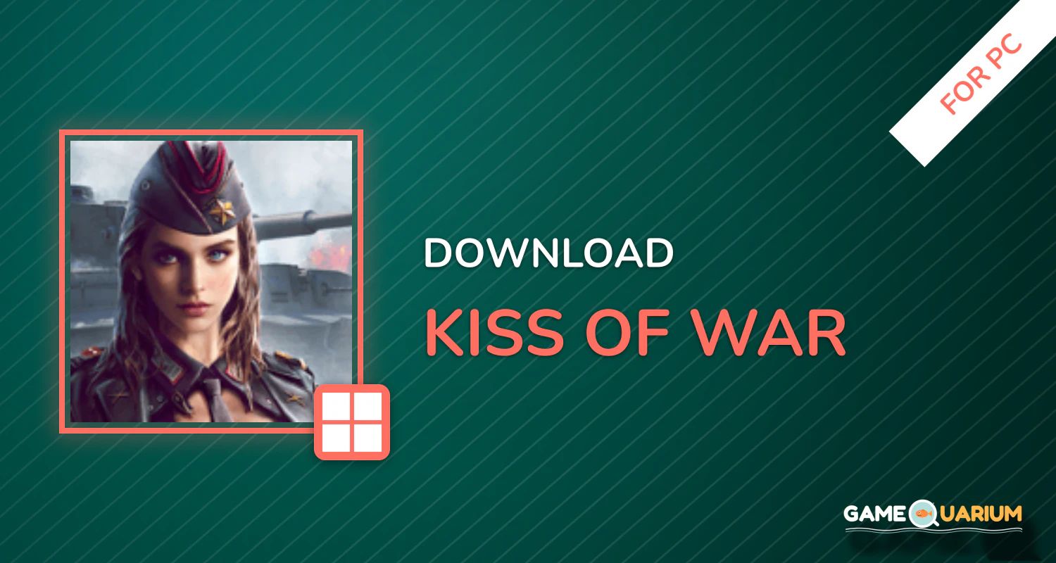 Kiss of War for PC Kiss of War for PC
