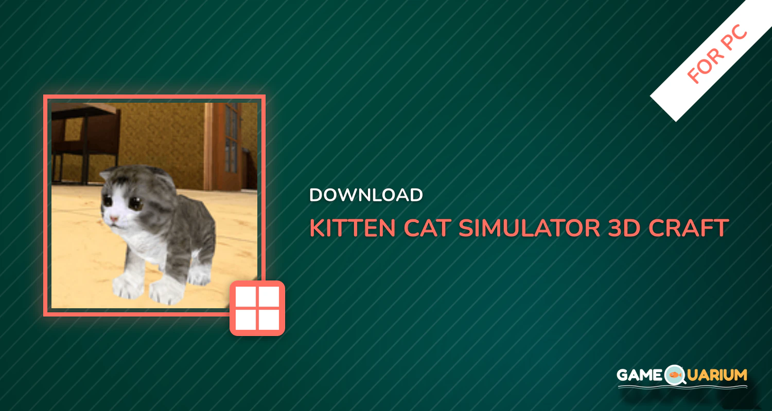 Kitten Cat Simulator 3D Craft for PC Kitten Cat Simulator 3D Craft for PC