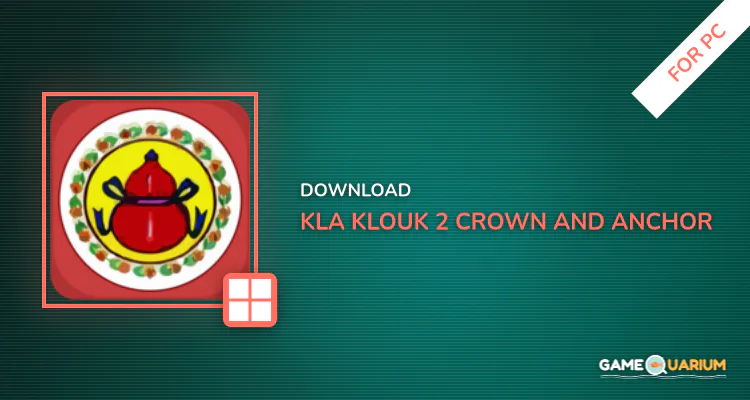 Kla Klouk 2 - Crown and Anchor for PC