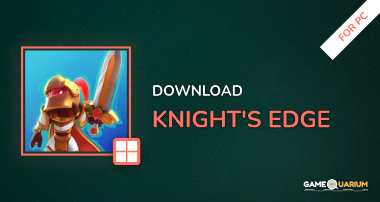 Knight's Edge for PC Knight's Edge for PC