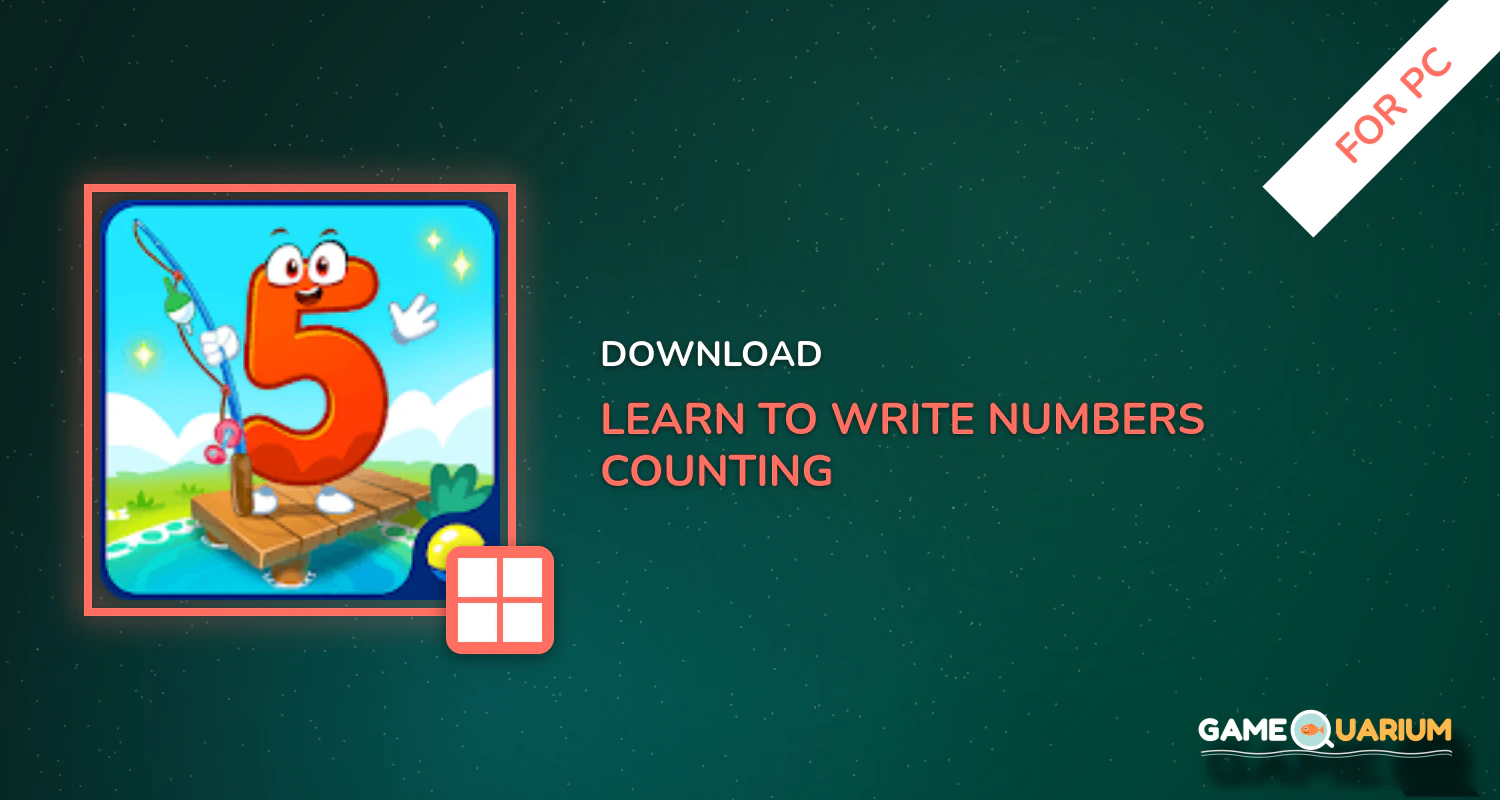 Learn to Write Numbers! Counting games for kids for PC