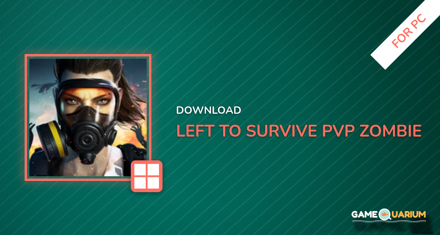 Left to Survive: PvP Zombie Shooter for PC Left to Survive: PvP Zombie Shooter for PC