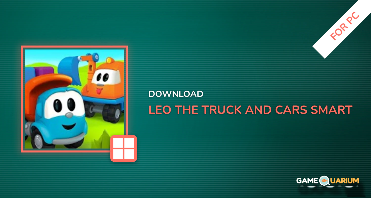 Leo the Truck and cars: Smart toys for kids for PC