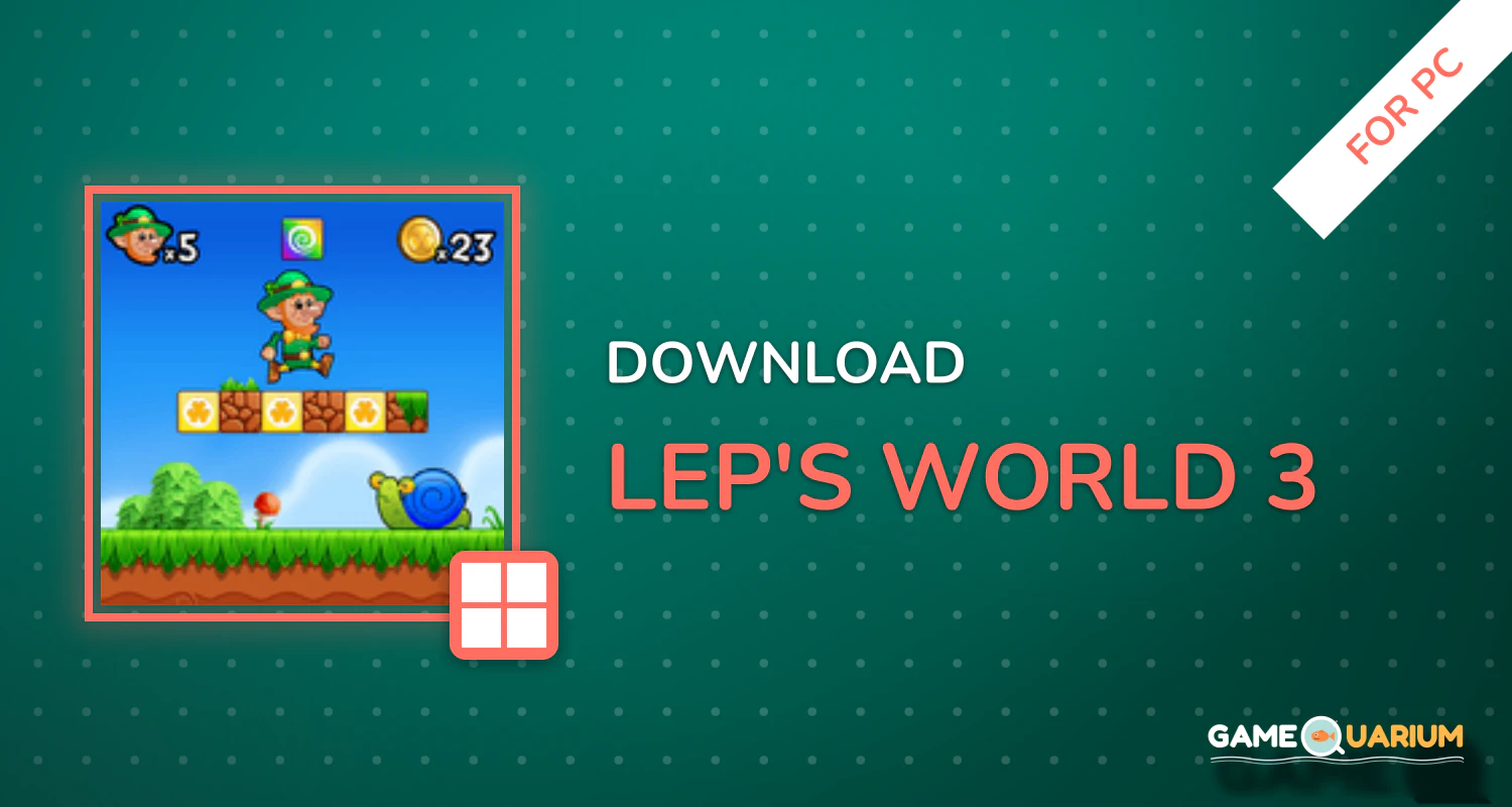 Lep's World 3 🍀🍀🍀 for PC