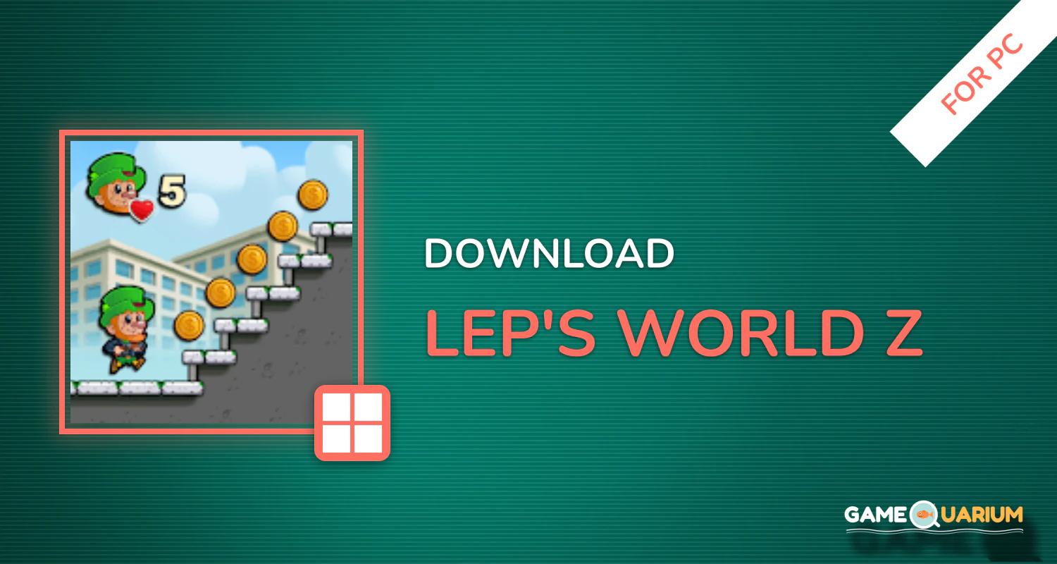 Lep's World Z for PC Lep's World Z for PC