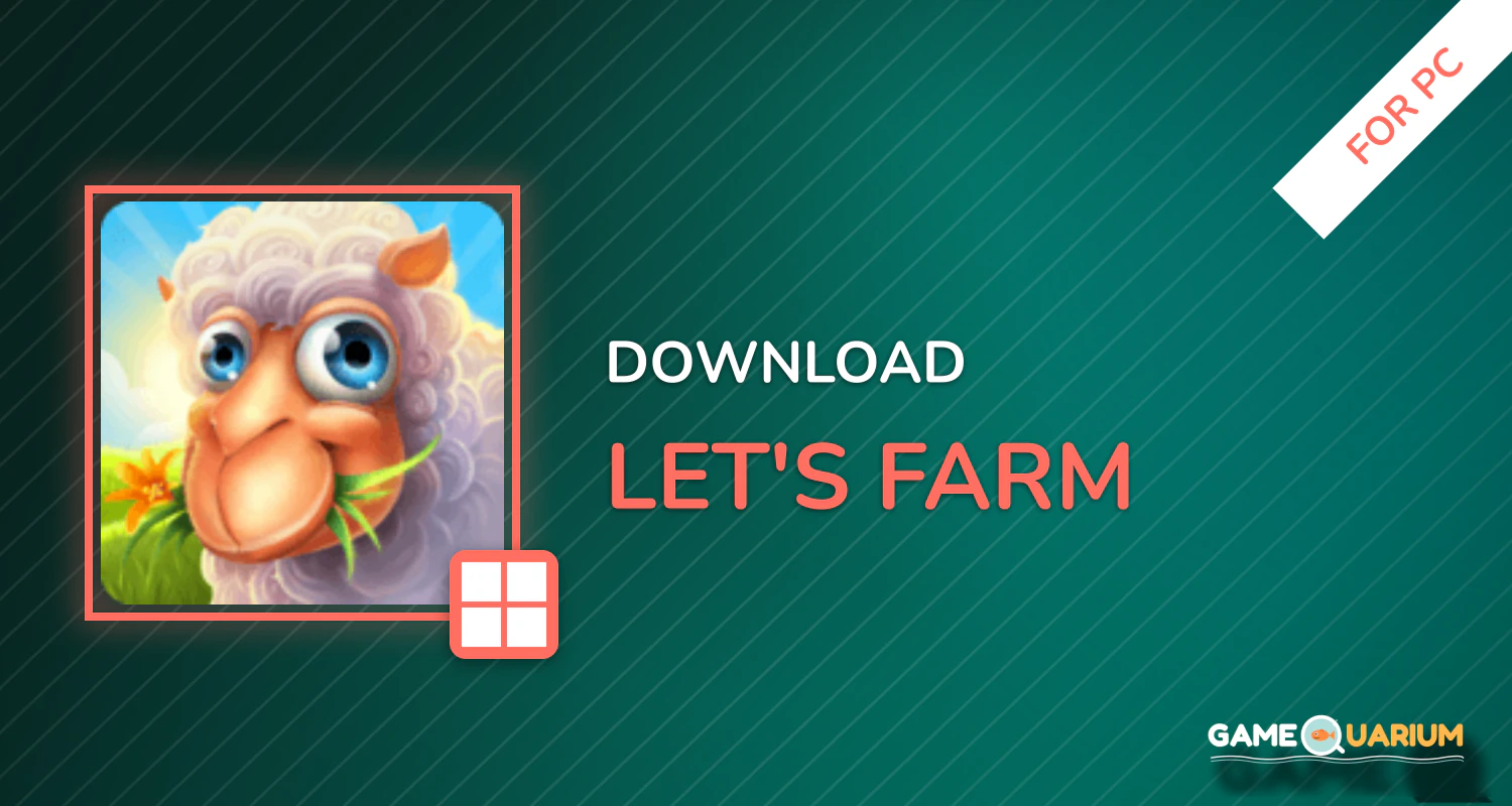 Let's Farm for PC Let's Farm for PC