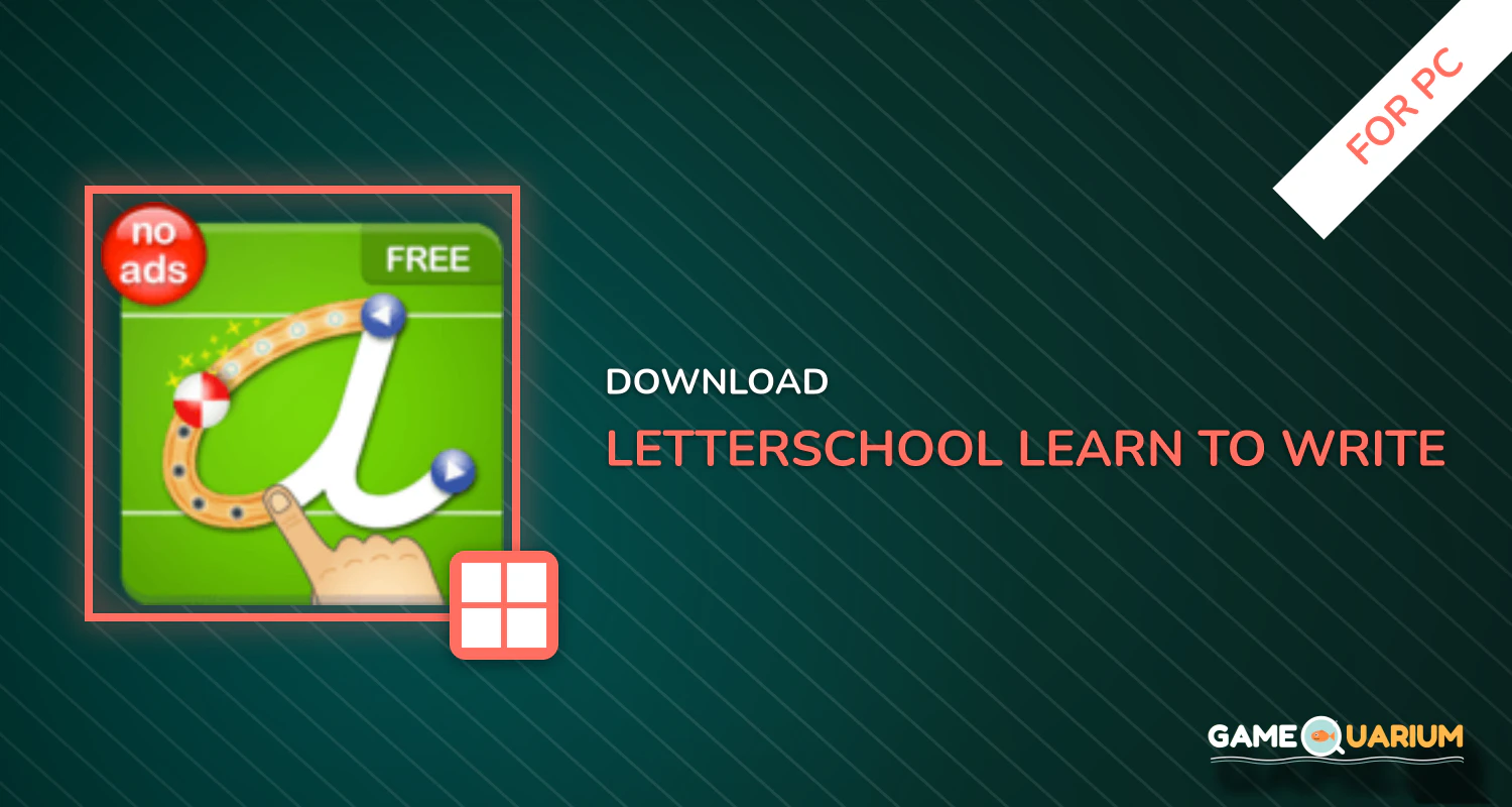 LetterSchool - Learn to Write! for PC