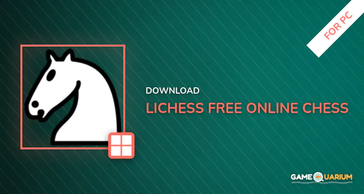 lichess • Free Online Chess for PC