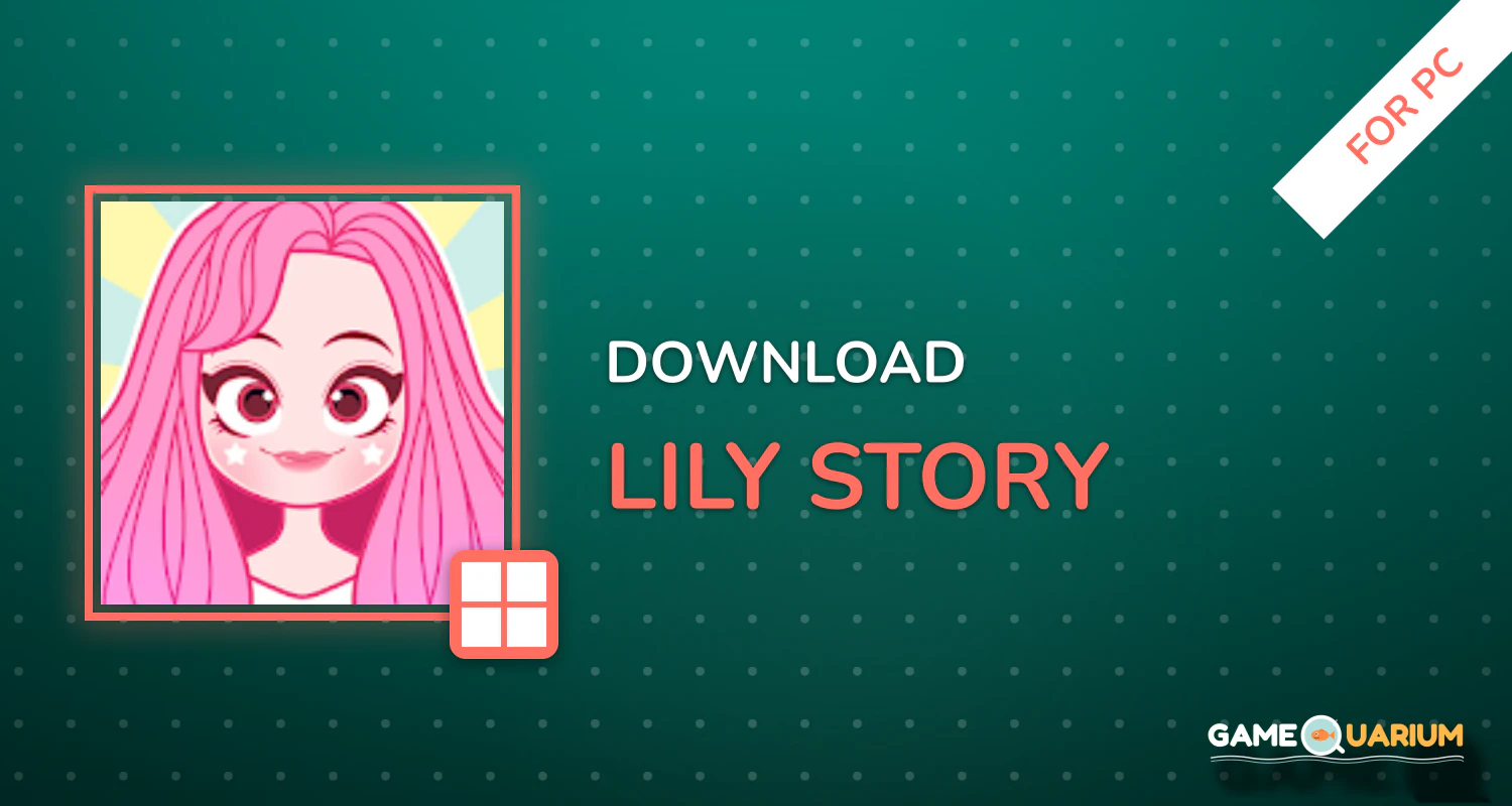 Lily Story for PC Lily Story for PC