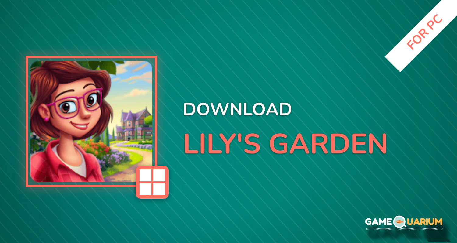 Lily's Garden for PC