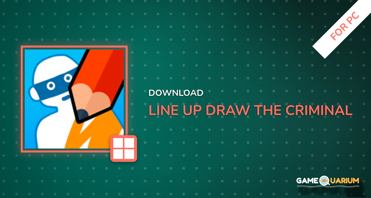 Line Up: Draw the Criminal for PC