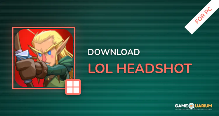 LOL Headshot for PC LOL Headshot for PC