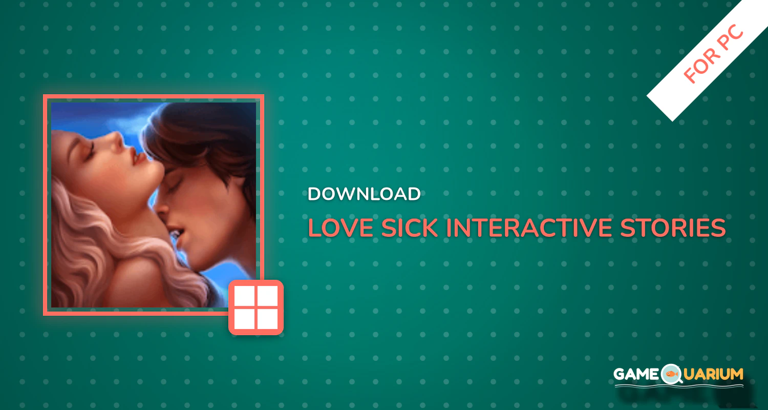 Love Sick: Interactive Stories for PC Love Sick: Interactive Stories for PC