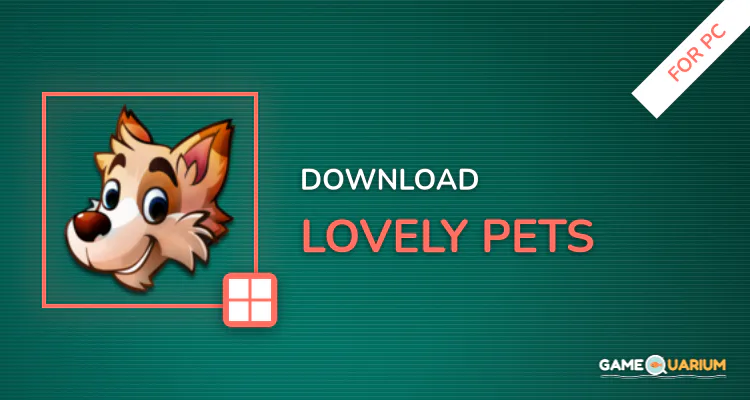 Lovely Pets for PC