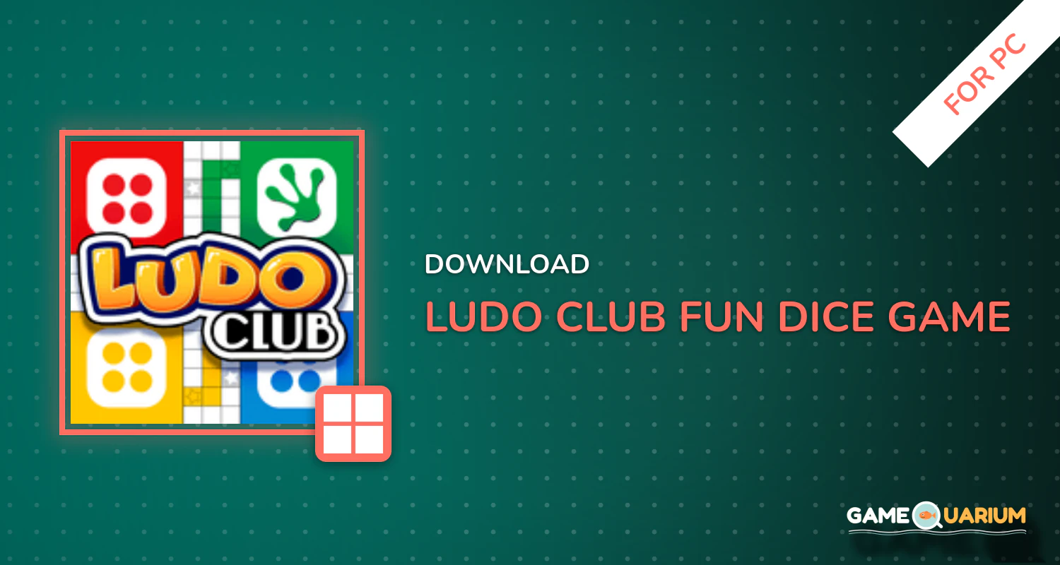 Ludo Club - Fun Dice Game for PC Ludo Club - Fun Dice Game for PC