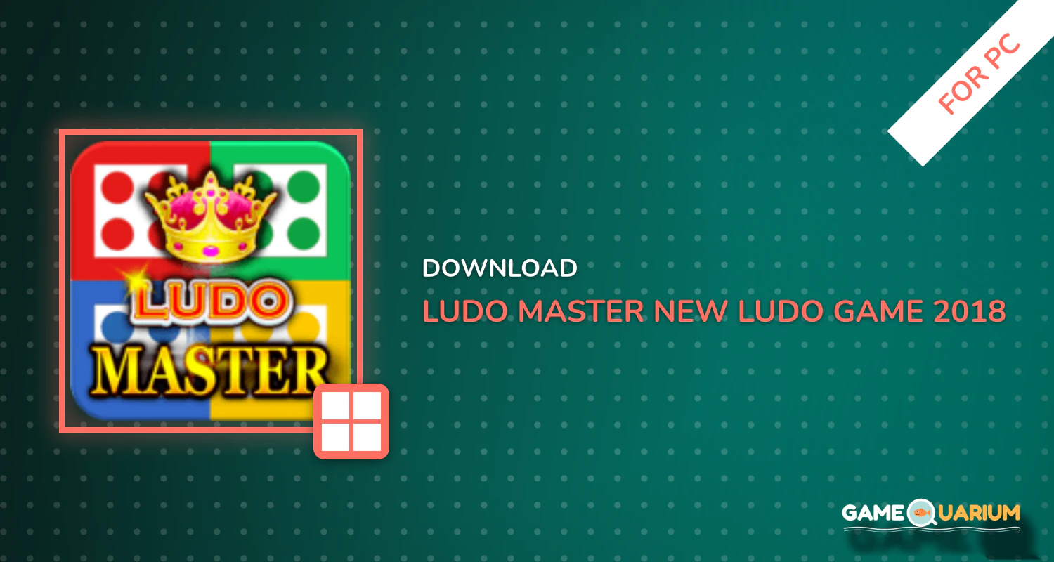 Ludo Master - New Ludo Game 2018 For Free for PC Ludo Master - New Ludo Game 2018 For Free for PC