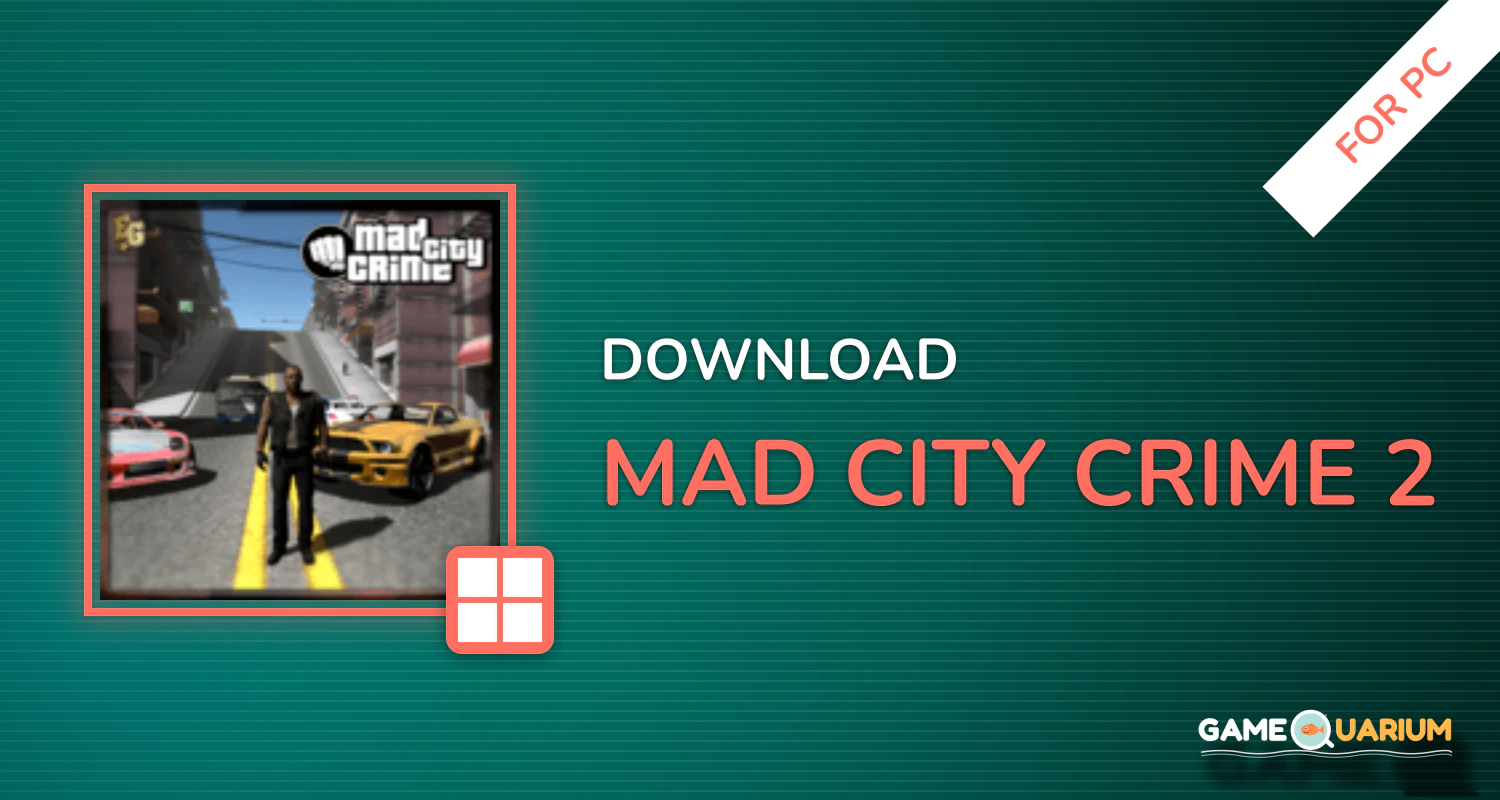 Mad City Crime 2 for PC Mad City Crime 2 for PC