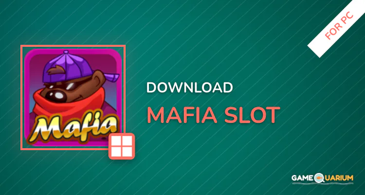 Mafia Slot for PC