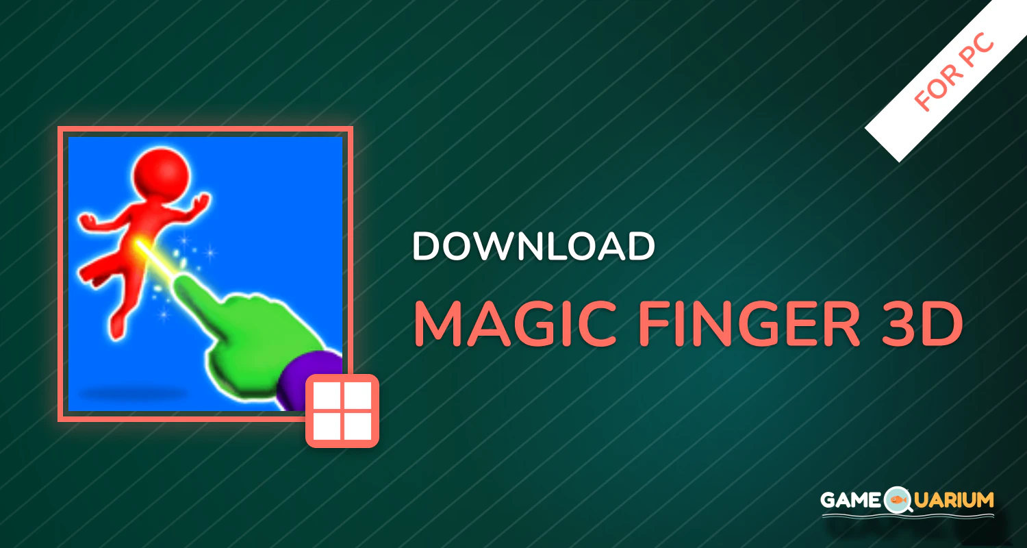 Magic Finger 3D for PC Magic Finger 3D for PC