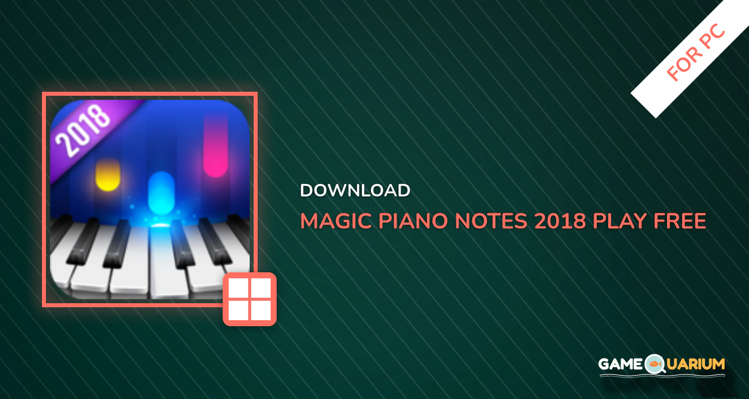 Magic Piano Notes 2018 : Play Free Piano Songs for PC Magic Piano Notes 2018 : Play Free Piano Songs for PC