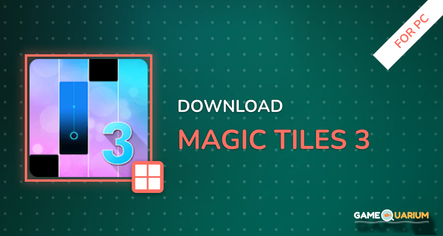 Magic Tiles 3 for PC Magic Tiles 3 for PC