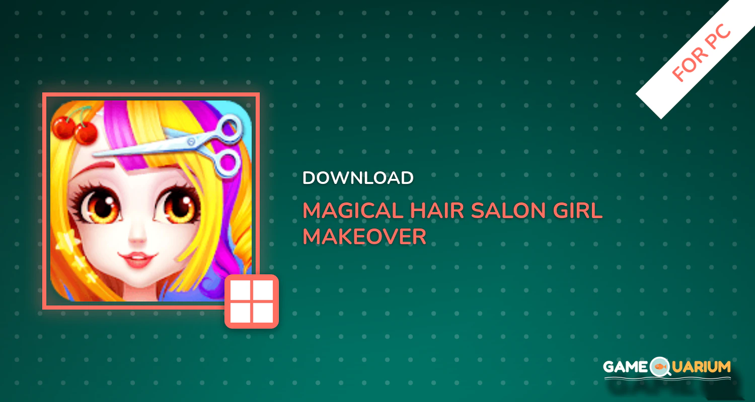 Magical Hair Salon: Girl Makeover for PC Magical Hair Salon: Girl Makeover for PC