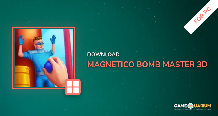 Magnetico: Bomb Master 3D for PC