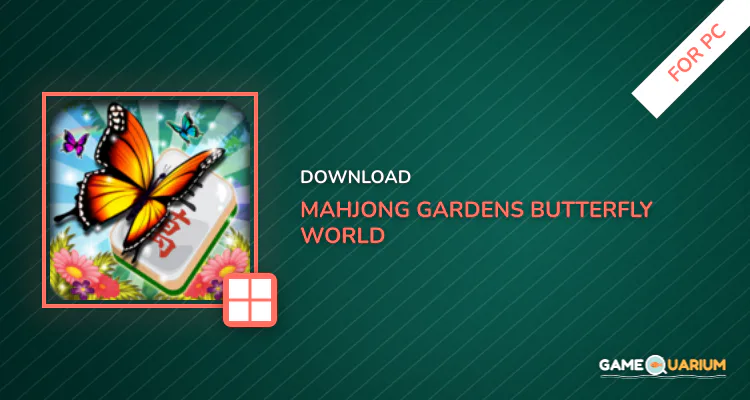 Mahjong Gardens: Butterfly World for PC