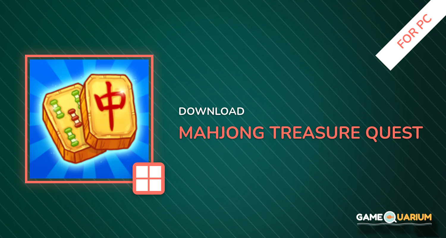 Mahjong Treasure Quest for PC Mahjong Treasure Quest for PC