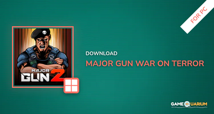 Major GUN : War on Terror for PC