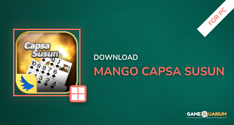 Mango Capsa Susun for PC Mango Capsa Susun for PC