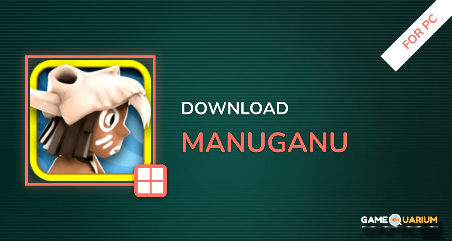Manuganu for PC