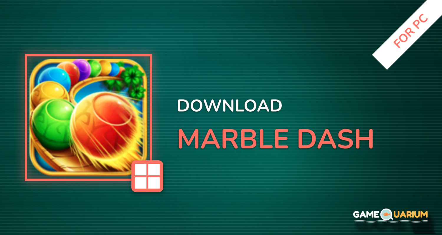 Marble Dash for PC