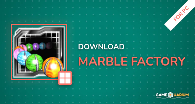 Marble Factory for PC