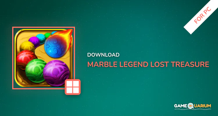 Marble Legend - Lost Treasure for PC Marble Legend - Lost Treasure for PC