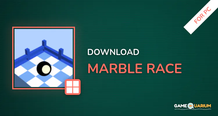 Marble Race for PC Marble Race for PC