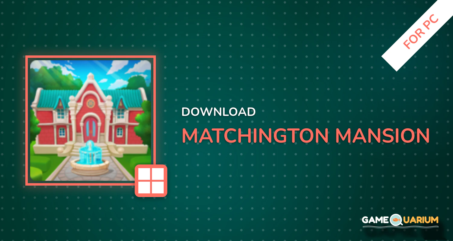 Matchington Mansion for PC Matchington Mansion for PC