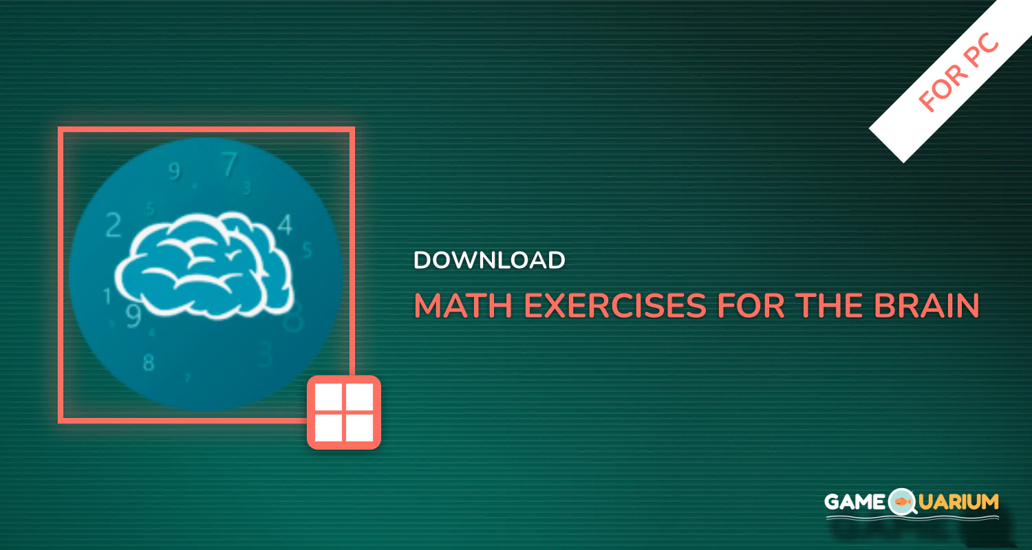 Math Exercises for the brain, Puzzles Math Game for PC Math Exercises for the brain, Puzzles Math Game for PC